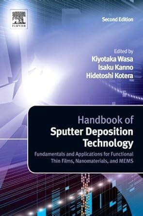 Handbook of sputter deposition technology second edition fundamentals and applications. - El viaje al mas allá en las literaturas hispánicas hasta berceo.