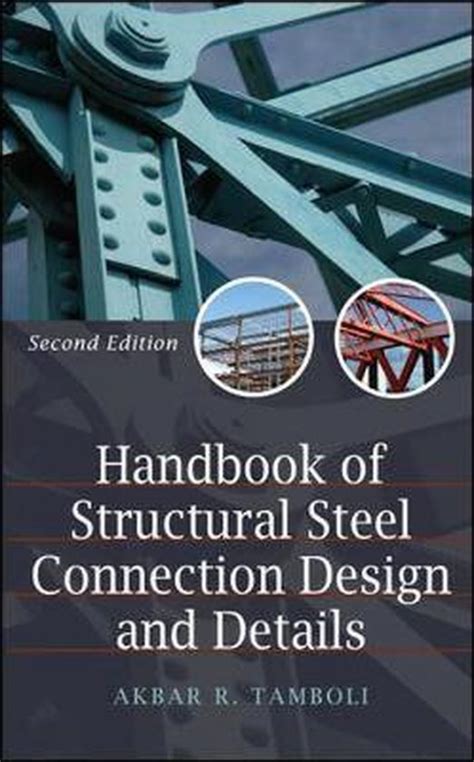 Handbook of steel connection design and details. - Autor en busca de seis personajes..