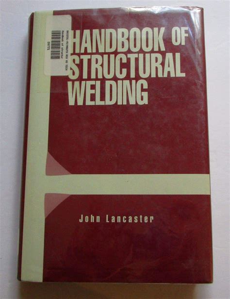 Handbook of structural welding by john lancaster. - Analisi genetica approccio integrato masteringgenetica con etext e guida allo studio e manuale di soluzioni.