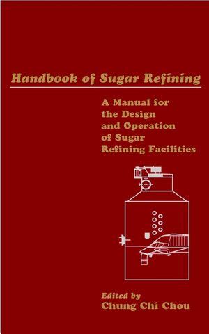 Handbook of sugar refining by chung chi chou. - The doctors communication handbook 6th edition.