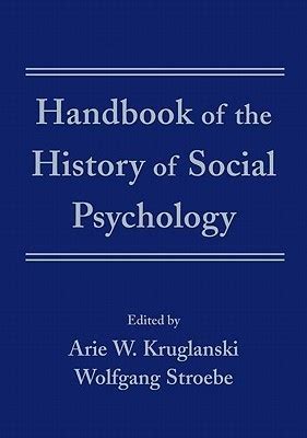 Handbook of the history of social psychology by arie w kruglanski. - Storia de casa savoia in ordine al pensiero nazionale dalle origini ai di nostri..
