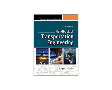 Handbook of transportation engineering volume ii 2e 2nd edition. - The sex bible the complete guide to sexual love.