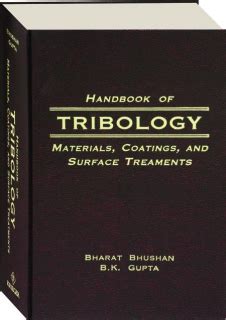 Handbook of tribology materials coatings and surface treatments 1st edition. - Procedura di trattamento di conservazione un manuale di procedure dettagliate.
