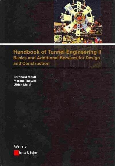 Handbook of tunnel engineering ii basics and additional services for design and construction. - Que susto! - lucia y nicolas.
