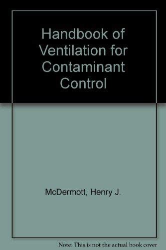 Handbook of ventilation for contaminant control third edition. - Handbuch für revco gefrierschrank modell ult1340.