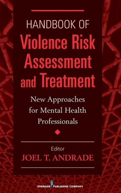Handbook of violence risk assessment and treatment handbook of violence risk assessment and treatment. - A guide to kernel exploitation attacking the core.