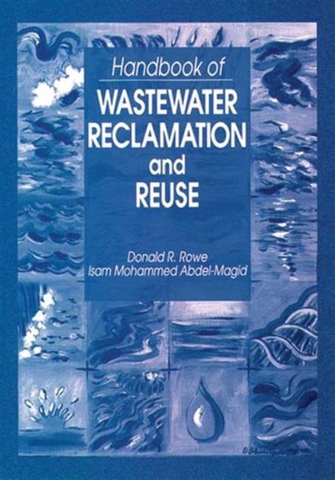 Handbook of wastewater reclamation and reuse by donald r rowe. - Instruction manual to rebuild cummins stc valve.