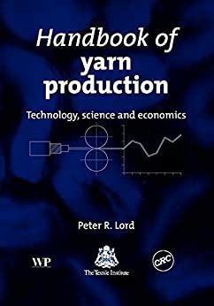 Handbook of yarn production technology science and economics woodhead publishing series in textiles by p r lord 2003 07 25. - The french polishers manual a description of french polishing methods and technique.