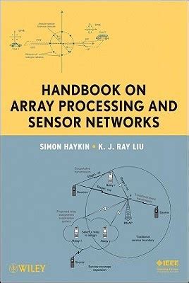 Handbook on array processing and sensor networks by simon haykin. - Fasting for spiritual breakthrough study guide.