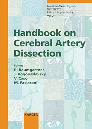 Handbook on cerebral artery dissection frontiers of neurology and neuroscience vol 20. - Textbook of pulmonary and critical care medicine.