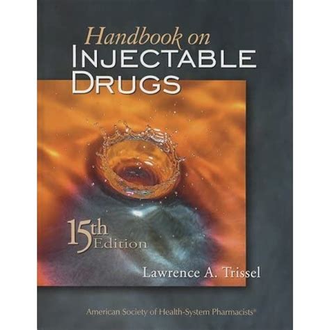 Handbook on injectable drugs 15th edition handbook of injectable drugs. - Isuzu trooper 1984 1991 manuale di riparazione.