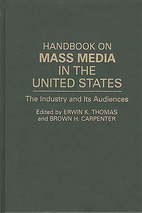 Handbook on mass media in the united states the industry and its audiences. - Die angemessene nutzung gemeinschaftlicher ressourcen am beispiel von flussen und speziellen okosystemen.