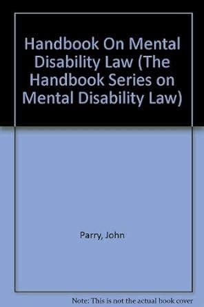 Handbook on mental disability law the handbook series on mental disability law. - A students guide to the rule against perpetuities.