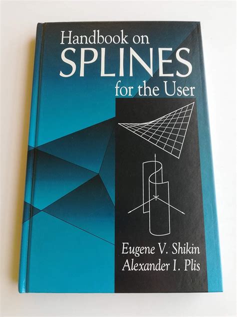 Handbook on splines for the user by eugene v shikin. - Le guide des cabinets d'avocats d'affaires.