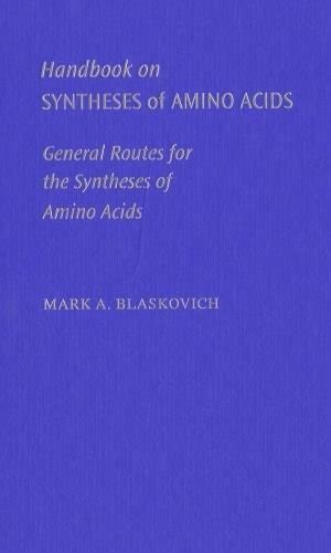 Handbook on syntheses of amino acids general routes to amino acids an american chemical society publication. - Toyota corolla owners workshop manual omkarmin com.