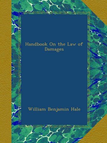 Handbook on the law of damages by william benjamin hale. - Solution manual an introduction to formal languages and automata download.