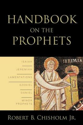 Handbook on the prophets by robert b chisholm. - Sozialpädagogische schule und gemeinwesenarbeit in new york.
