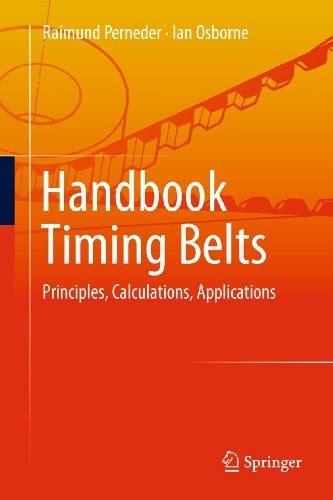 Handbook timing belts principles calculations applications. - Internationales symposium ozon und wasser ; jahrestagung der fachgruppe wasserchemie in der gdch.