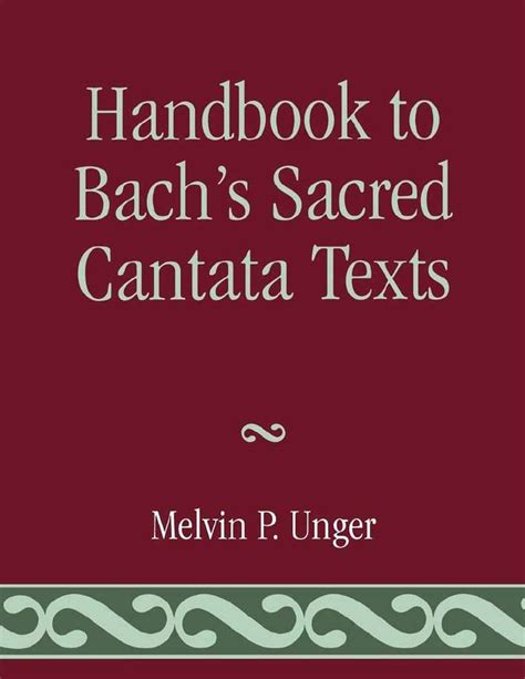 Handbook to bachaposs sacred cantata texts. - Handbook of interpersonal competence research by brian spitzberg.