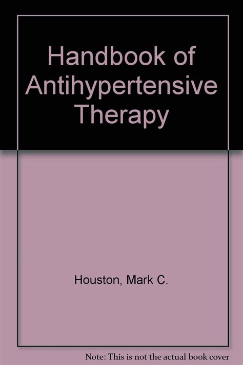 Download Handbook Of Antihypertensive Therapy By Mark Houston