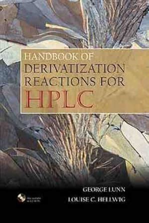 Read Online Handbook Of Derivatization Reactions For Hplc By George Lunn