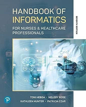 Full Download Handbook Of Informatics For Nurses  Healthcare Professionals By Toni Hebda