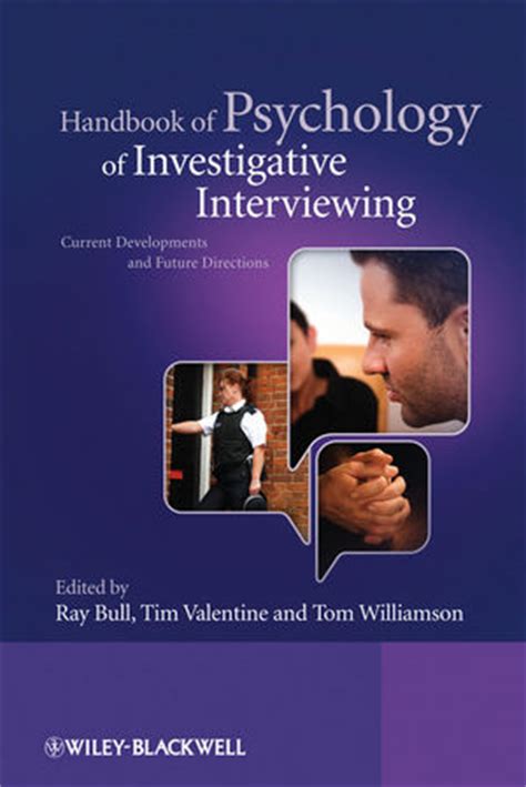 Read Online Handbook Of Psychology Of Investigative Interviewing Current Developments And Future Directions By Ray Bull