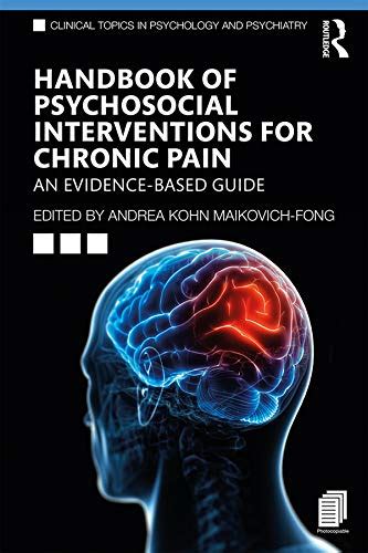 Read Handbook Of Psychosocial Interventions For Chronic Pain An Evidencebased Guide By Andrea Kohn Maikovichfong