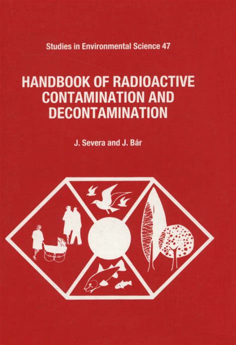 Read Handbook Of Radioactive Contamination And Decontamination By Jan Severa