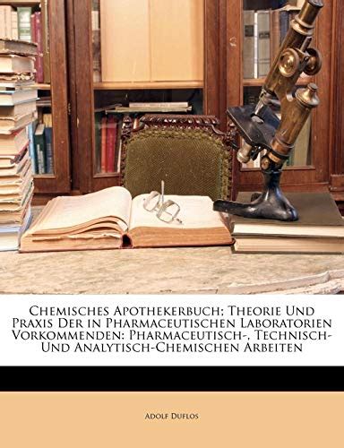 Handbuch der angewandten, pharmaceutisch und technisch chemischen analyse. - Gibson analysis of financial statement 13th ed.