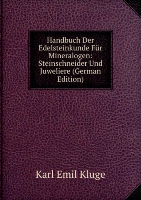 Handbuch der edelsteinkunde für mineralogen: steinschneider und juweliere. - Solution manual quality management third edition gitlow.