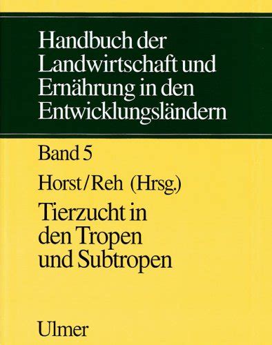 Handbuch der landwirtschaft und ernährung in den entwicklungsländern. - Lösungen handbuch anorganische chemie housecroft 4. ausgabe.
