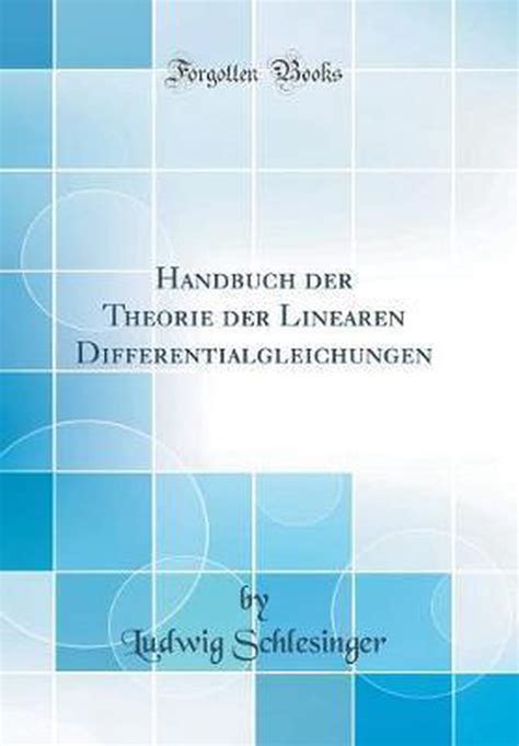 Handbuch der theorie der linearen differentialgleichungen. - Mercedes comand audio 20 manual 2010.