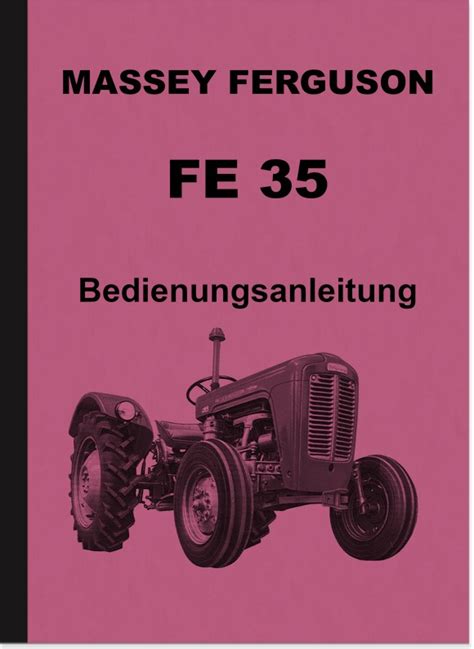 Handbuch für manuelles massey ferguson 35. - Die unternehmensumwandlung. verschmelzung, spaltung, formwechsel, einbringung..
