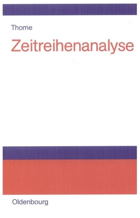 Handbuch zur zeitreihenanalyse von william wei. - Ausführliche interviews mit einem leitfaden für das entwerfen und.