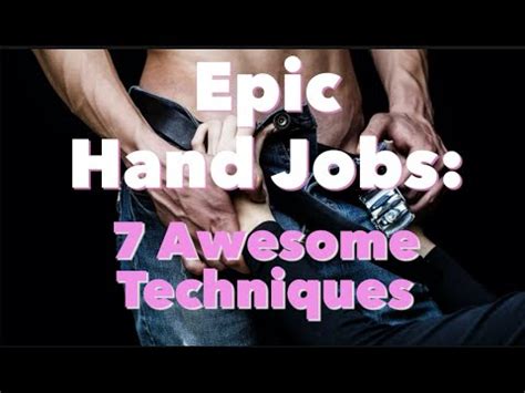 Handjob techniques. Things To Know About Handjob techniques. 