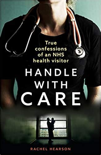 Full Download Handle With Care Confessions Of An Nhs Health Visitor By Rachael Hearson