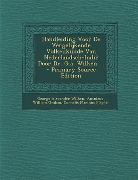 Handleiding voor de vergelijkende volkenkunde van nederlandsch indië door dr. - The abcs of handwriting analysis a guide to techniques and interpretations.