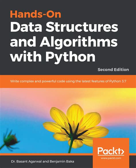 Full Download Handson Data Structures And Algorithms With Python Write Complex And Powerful Code Using The Latest Features Of Python 37 2Nd Edition By Basant Agarwal