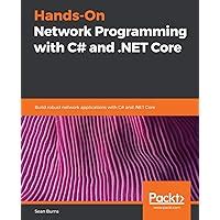 Download Handson Network Programming With C And Net Core Build Robust Network Applications With Cand Net Core By Sean Burns