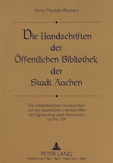 Handschriften der öffentlichen bibliothek der stadt aachen. - The allyn bacon guide to writing with mla guide third.