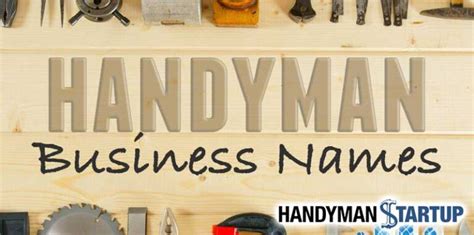 Handyman Business Names - The Ultimate Guide (+ Examples)