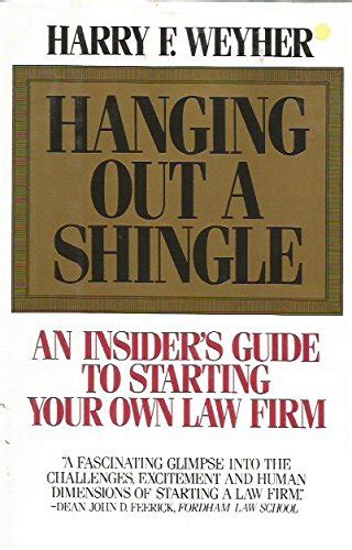 Hanging out a shingle an insiders guide to starting your own law firm. - Kapitalanlageplanung mit hilfe der finanzierungstheorie bei versicherungen und bausparkassen.
