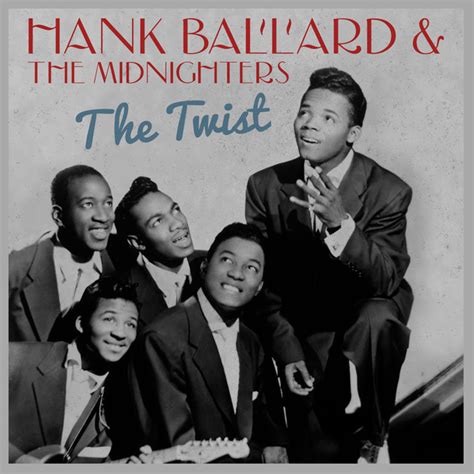 Hank Ballard - The Twist: listen with lyrics Deezer