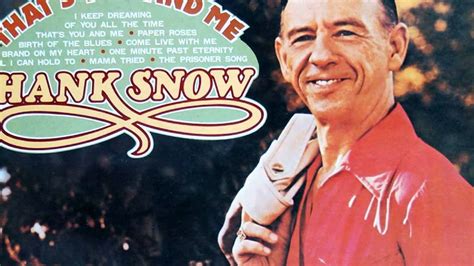 Hank Snow - Paper Roses - YouTube