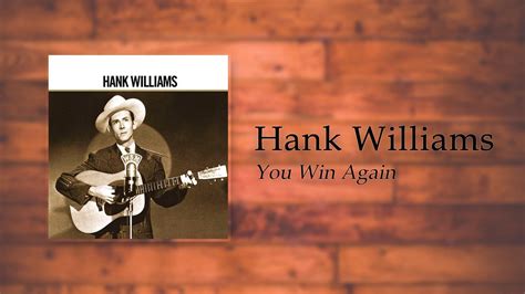 Hank Williams - You Win Again - YouTube