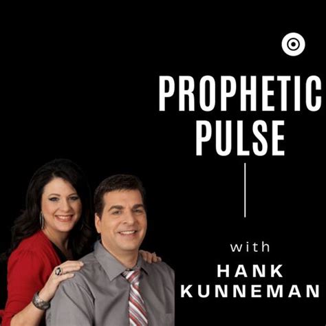 Hank kunneman prophetic pulse. But I never like to write anyone off entirely, and many of you still send me videos and ask me to watch them. I did watch one today from Tony (last name withheld for privacy) from Hank Kunneman on FlashPoint recently. In this video, Hank goes through a mega list of prophetic words he's given that have all come to pass. 