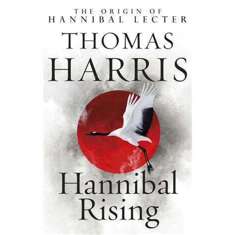 Full Download Hannibal Rising By Thomas  Harris