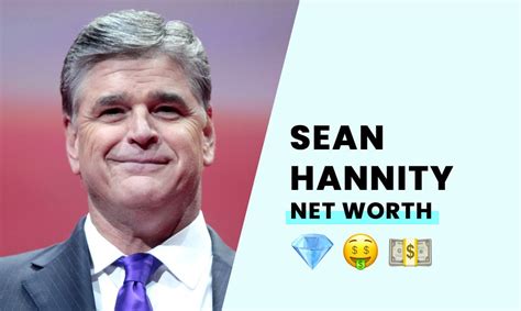 Sean Hannity Net Worth: $220 Million. Sean Hannity is an American 