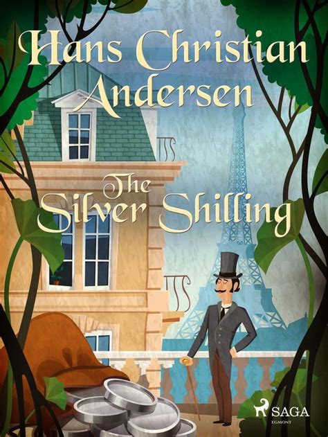 Hans Christian Andersen : The Silver Shilling